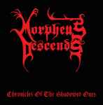 MORPHEUS DESCENDS - Chronicles of the Shadowed Ones Re-Release CD